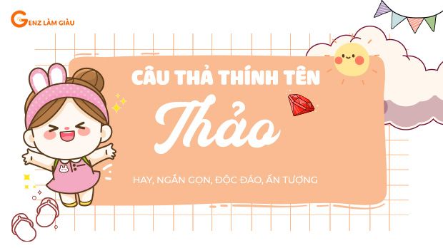 99+ Câu thả thính tên Thảo hay, ấn tượng, độc đáo, hài hước