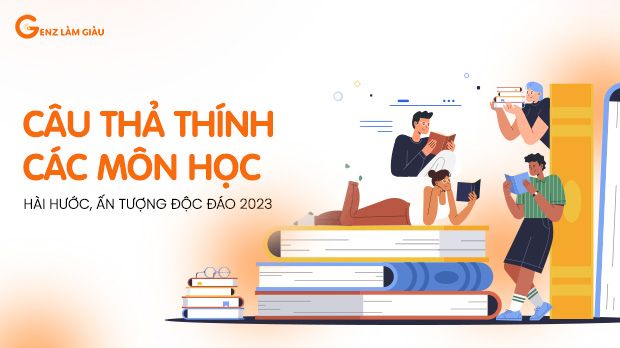 399+ Câu thả thính theo môn học Toán, Lý, Hóa, Văn, Sinh hay, ấn tượng, độc đáo 2023