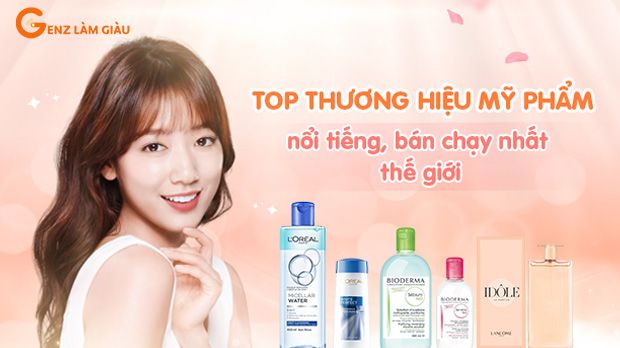 18 Top thương hiệu mỹ phẩm nổi tiếng, bán chạy nhất trên thế giới