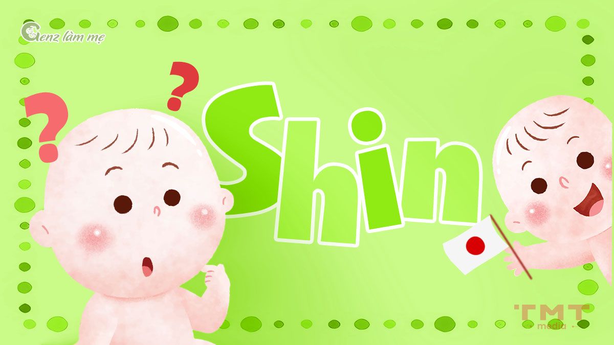 Tên Shin tiếng Nhật nghĩa là gì?