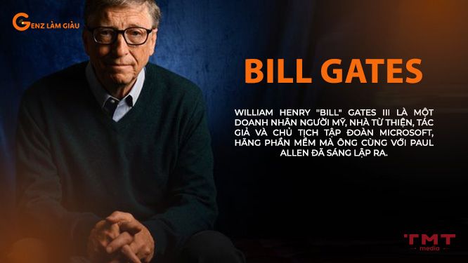 Bill Gates là ai? Cuộc đời sự nghiệp của chủ tịch tập đoàn Microsoft