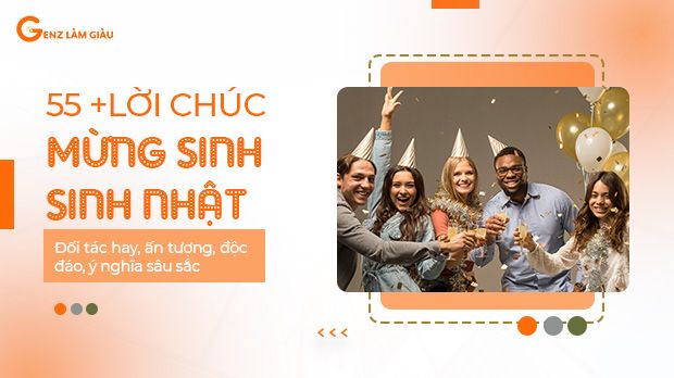 55+ Lời chúc mừng sinh nhật đối tác hay, ấn tượng, độc đáo, ý nghĩa sâu sắc