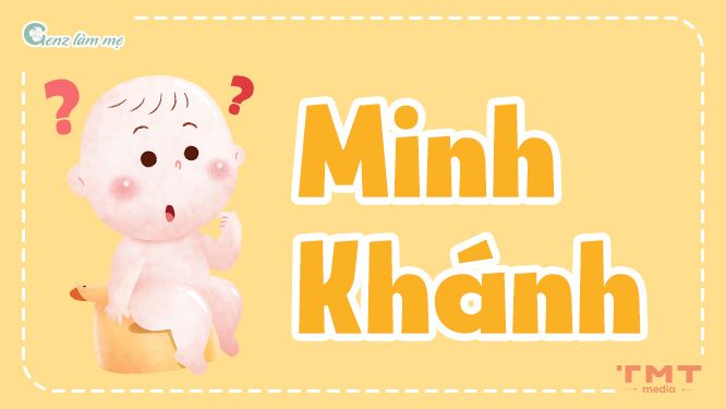 Tên Minh Khánh có ý nghĩa gì?