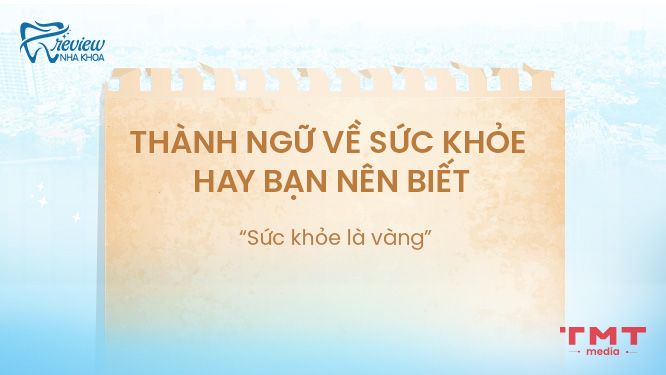 Thành ngữ về sức khỏe hay bạn nên biết