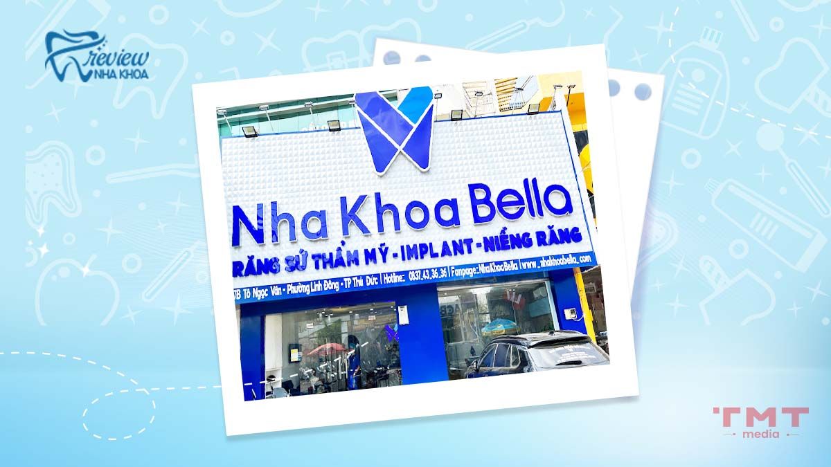 Nha khoa Bella địa chỉ niềng răng ở Thủ Đức uy tín