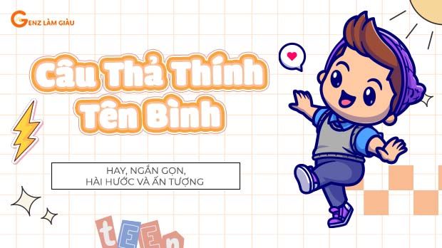 73+ Câu thả thính tên Bình hay, ngắn gọn, hài hước và ấn tượng