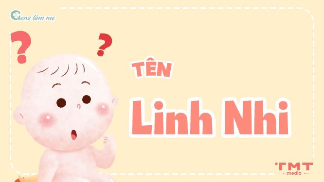 Tên Linh Nhi có ý nghĩa gì?