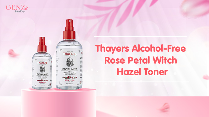 Thayers Alcohol-Free Rose Petal Witch Hazel Toner dành cho da khô