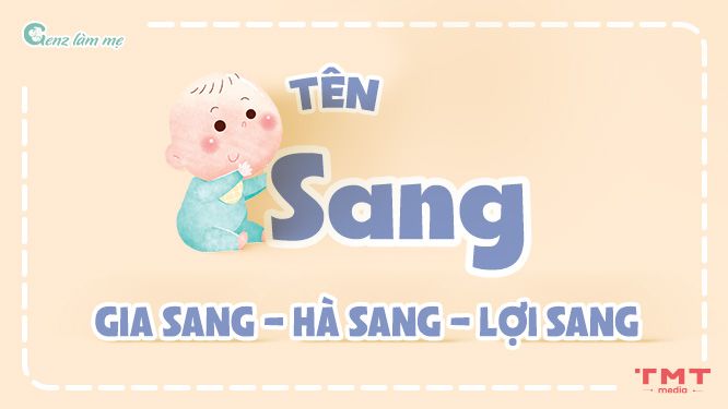 Tên đệm cho tên Sang mang ý nghĩa thân thiện, hòa đồng với mọi người