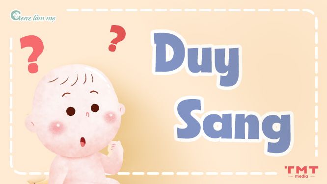 Tên Duy Sang có ý nghĩa gì?