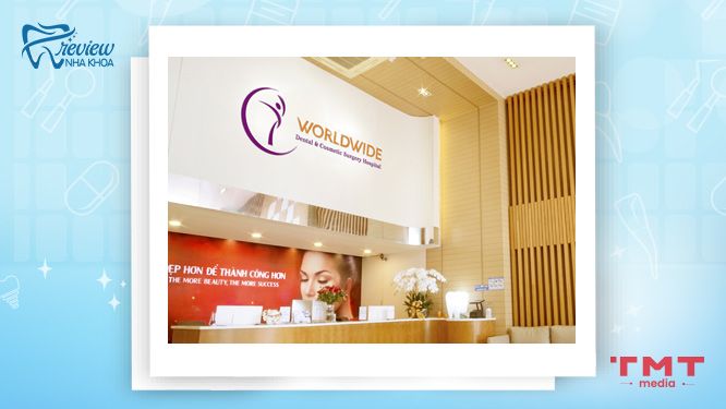 Bệnh viện Răng hàm mặt – Phẫu thuật thẩm mỹ Worldwide