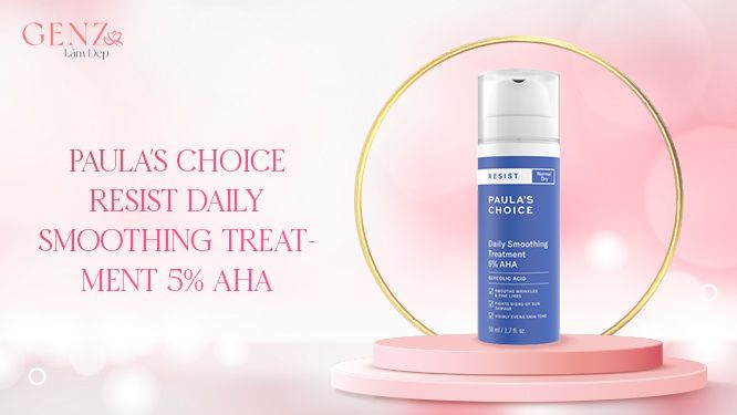 Tẩy da chết cho da khô Paula’s Choice Resist Daily Smoothing Treatment 5% AHA