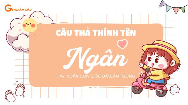 123+ Câu thả thính tên Ngân hay, hài hước, ấn tượng, độc đáo