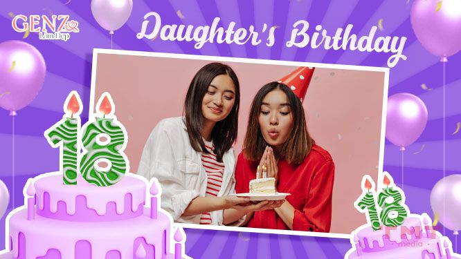 Những lời chúc sinh nhật con gái 18 tuổi ý nghĩa