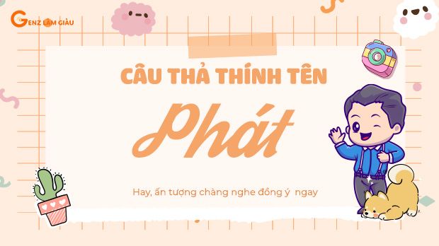 91+ Câu thả thính tên Phát hay, ấn tượng chàng nghe đồng ý  ngay