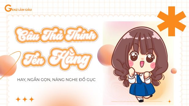 114+ Câu thả thính tên Hằng hay, ngắn gọn, nàng nghe đổ gục