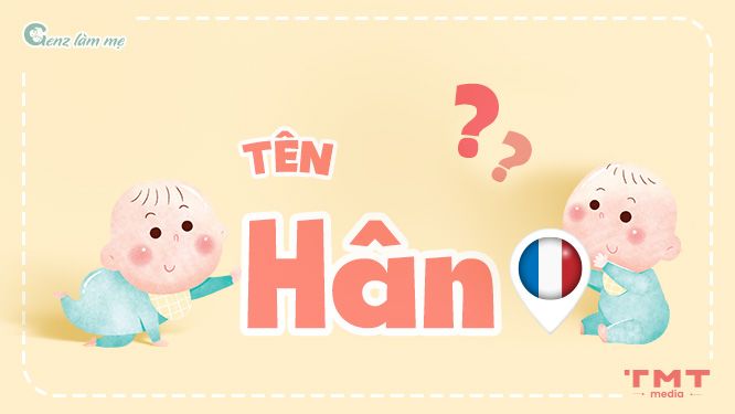 Tên Hân trong tiếng Pháp có nghĩa gì?