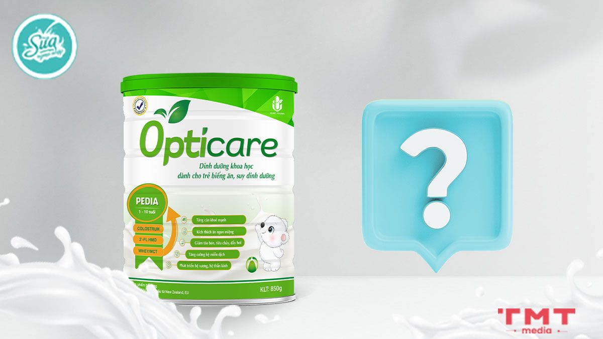 Một số câu hỏi liên quan về sữa Opticare