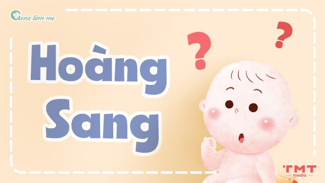 Tên Hoàng Sang có ý nghĩa gì?