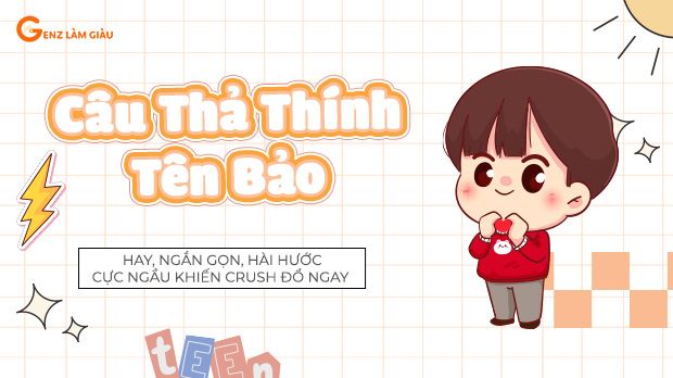 99+ Câu thả thính tên Bảo hay, ngắn gọn, hài hước cực ngầu khiến crush đổ ngay