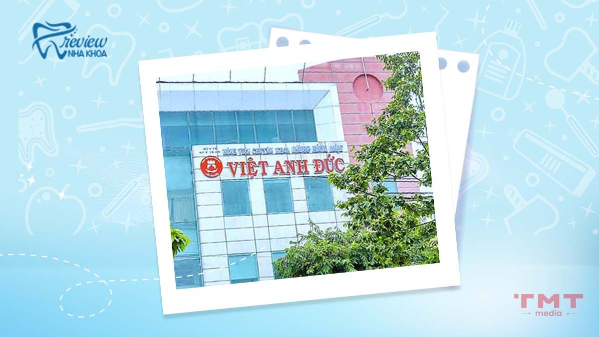 Bệnh Viện Răng Hàm Mặt Việt Anh Đức Đồng Nai