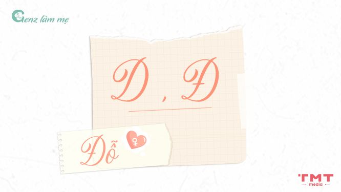 Tên con gái họ Đỗ bắt đầu bằng chữ D hoặc Đ