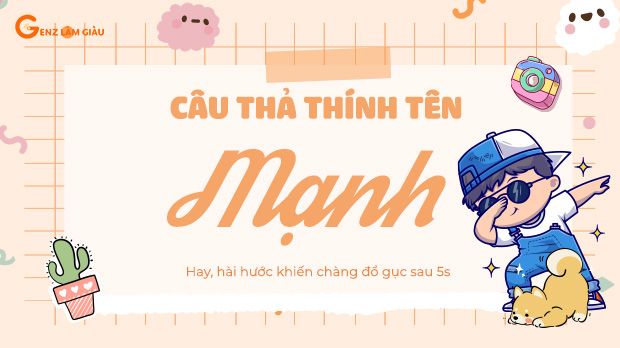 93+ Câu thả thính tên Mạnh hay khiến chàng đốn tim sau 5s