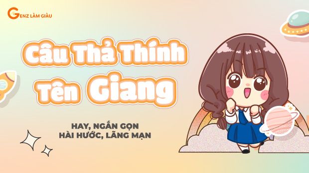 111+ Câu thả thính tên Giang hay, ngắn gọn, hài hước, lãng mạn