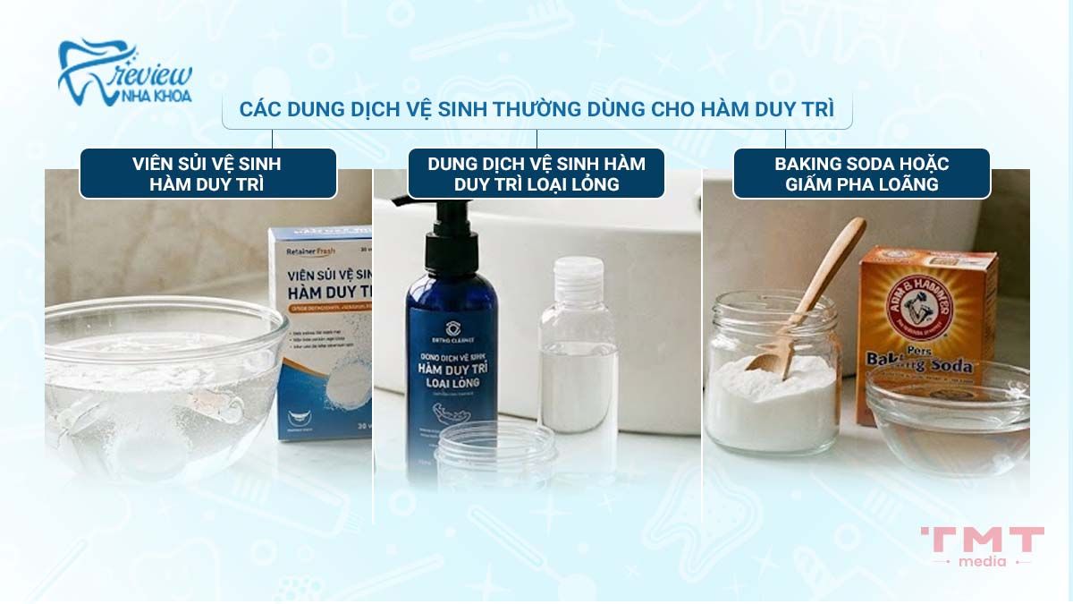 Nên dùng dung dịch vệ sinh hàm duy trì loại nào?