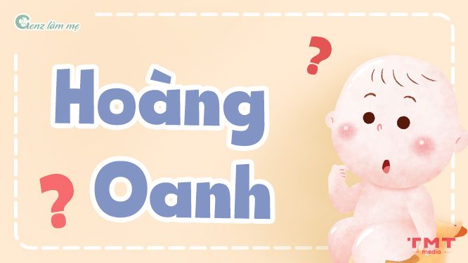 Tên Hoàng Oanh có ý nghĩa gì?
