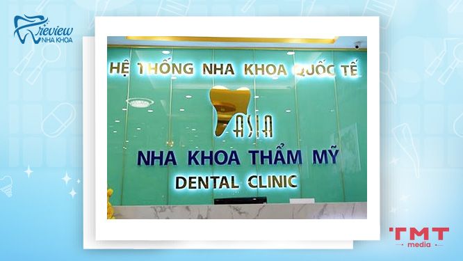 Nha khoa Thẩm mỹ Asia - Phòng khám niềng răng giá sinh viên TPHCM