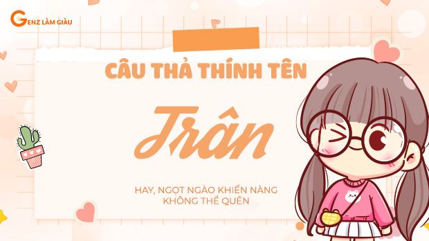 100+ Câu thả thính tên Trân hay, ngọt ngào khiến nàng không thể quên