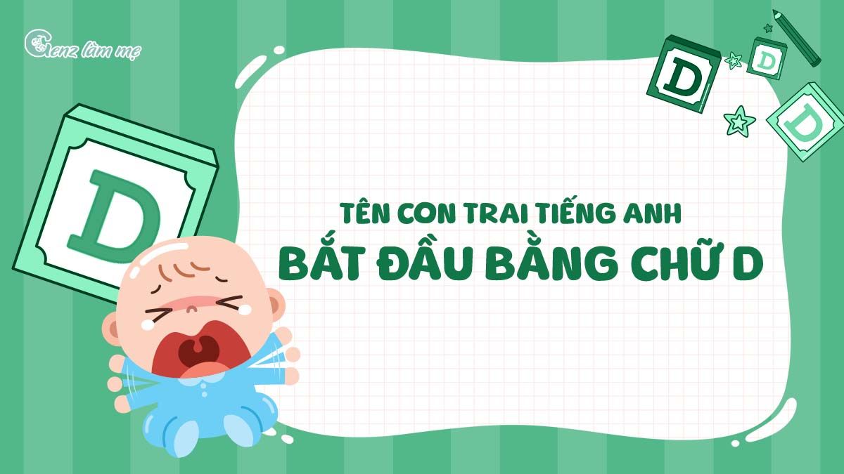 Tên con trai tiếng Anh bắt đầu bằng chữ D