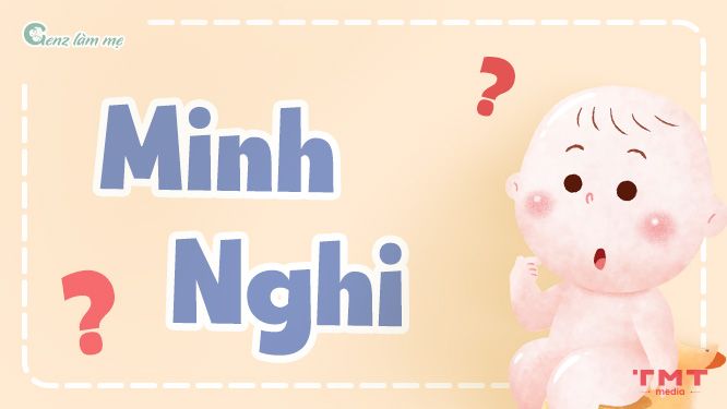 Tên Minh Nghi có ý nghĩa gì?