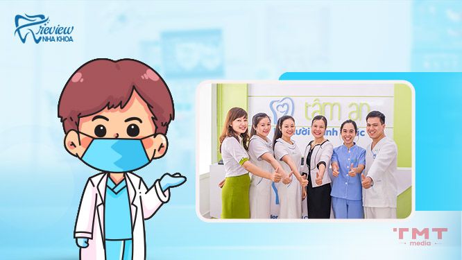 Nha khoa Tâm An với công nghệ nhổ răng khôn không đau ở Đà Nẵng