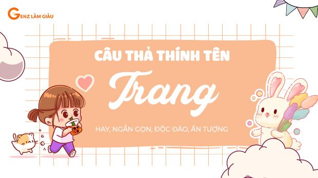 183+ Câu thả thính tên Trang hay, hài hước, độc đáo, ấn tượng 2023