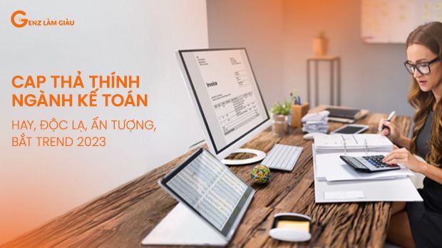 99+ Stt, câu thả thính ngành kế toán hay, hài hước, độc đáo bắt trend 2023