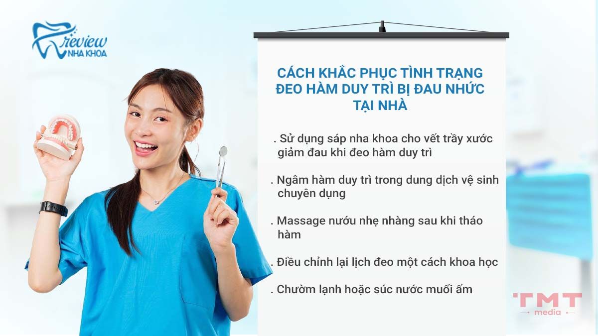 Cách khắc phục tình trạng đeo hàm duy trì bị đau nhức tại nhà