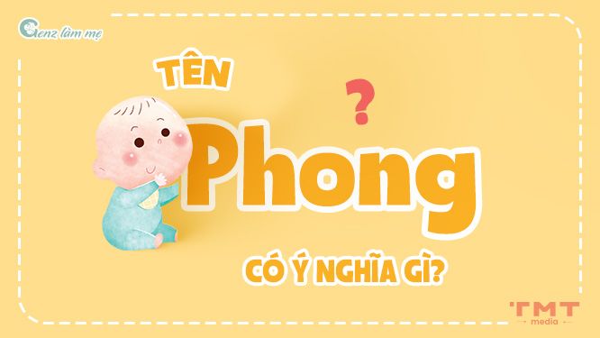 Tên Phong có ý nghĩa gì?