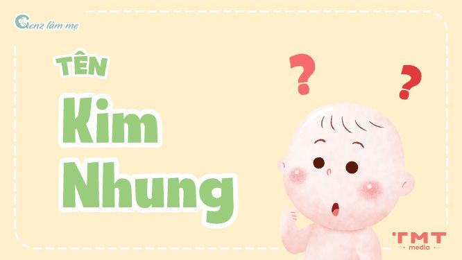 Tên Kim Nhung có ý nghĩa gì?