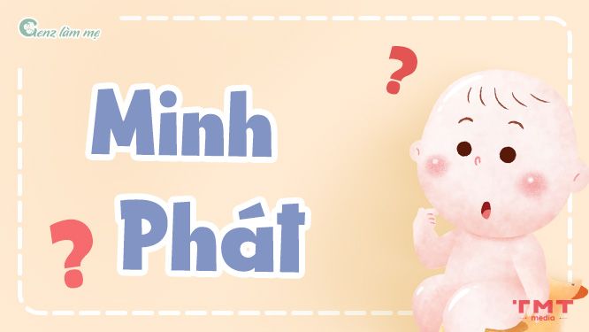 Tên Minh Phát có ý nghĩa gì?
