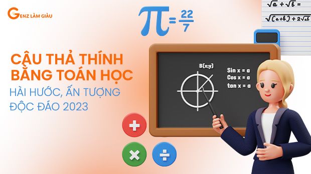 215+ Câu thả thính bằng Toán Học hay, hài hước, ấn tượng nhất 2023