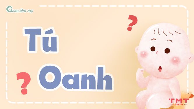 Tên Tú Oanh có ý nghĩa gì?