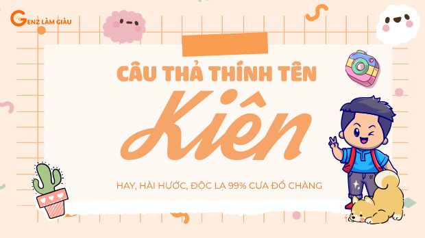 123+ Câu thả thính tên Kiên hay, hài hước, độc lạ 99% cưa đổ chàng