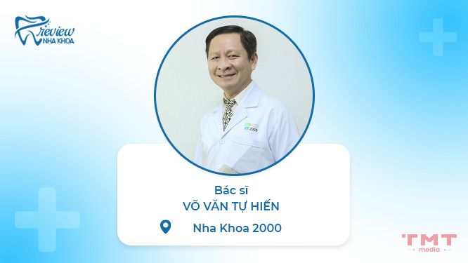 Bác sĩ Võ Văn Tự Hiến - Nha khoa 2000